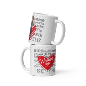 Mug Día de la Mujer - Positiva